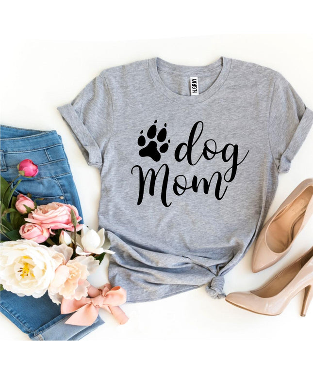Dog Mom T-shirt