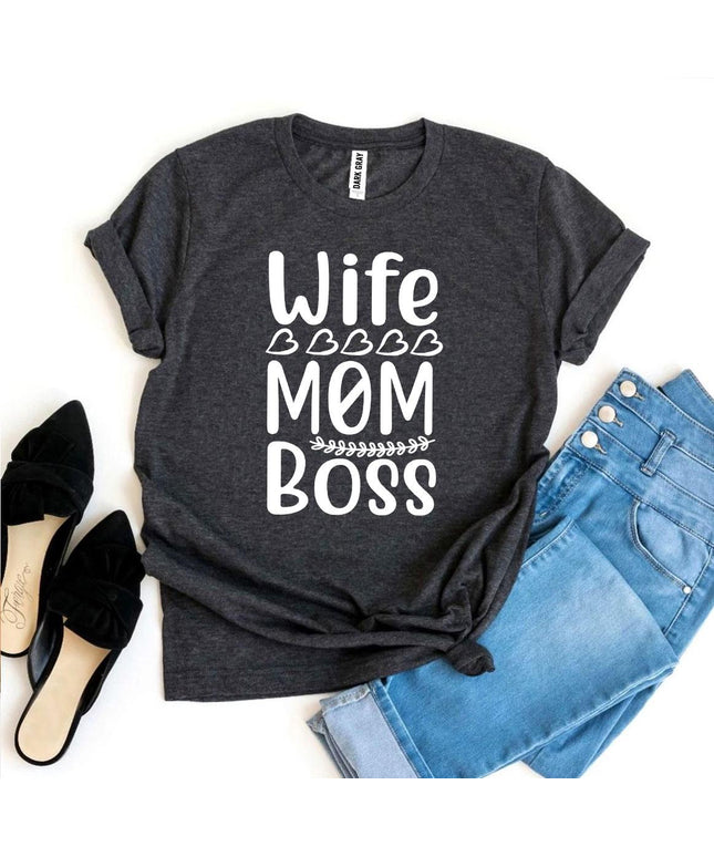 Wife Mom Boss T-shirt