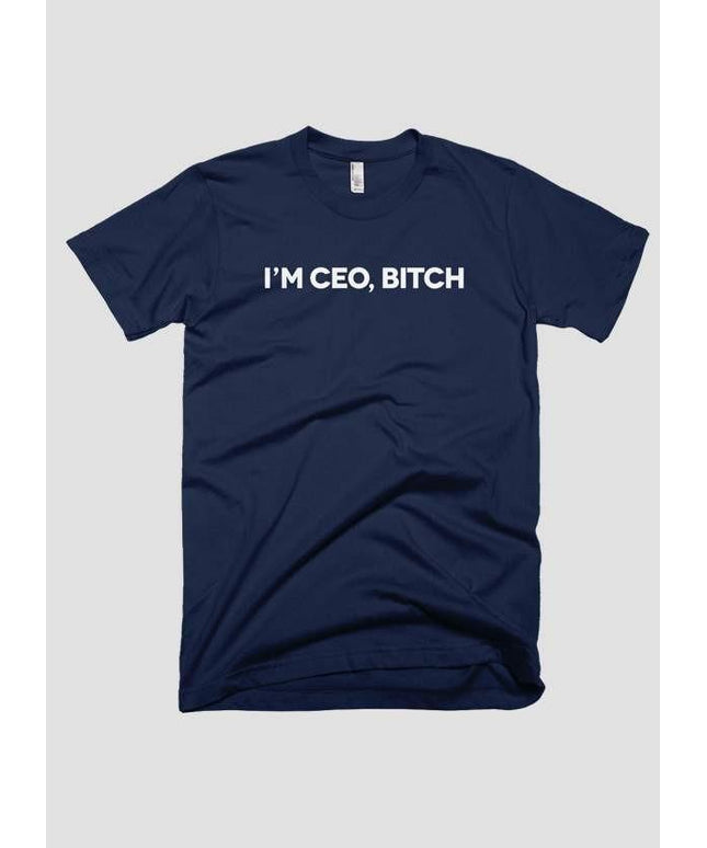 I'M CEO BITCH T-shirt
