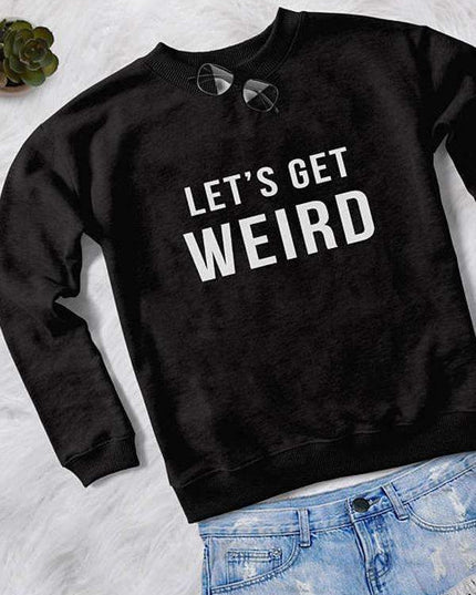 WEIRD WOMEN PRINTED SWEAT SHIRT